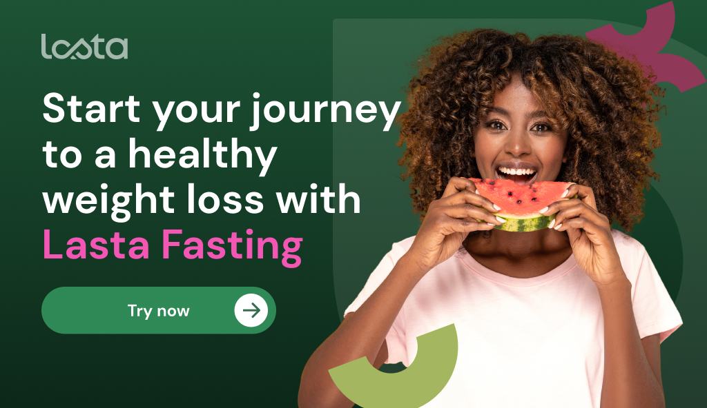 Start your journey to a healthy weight loss with Lasta Fasting